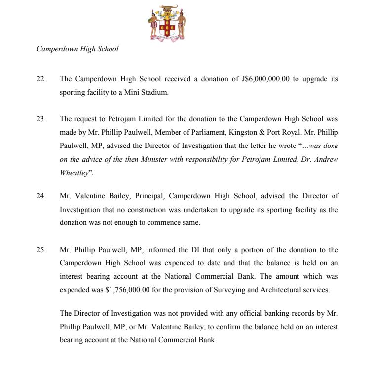 9. The Commission says East Kgn MP,  #PhillipPaulwell and Camperdown Principal,  #ValentineBailey did not supply official banking records to confirm that approximately 4-million dollars disembursed from Petrojam for a project at the school was in an account which Paulwell alleged.