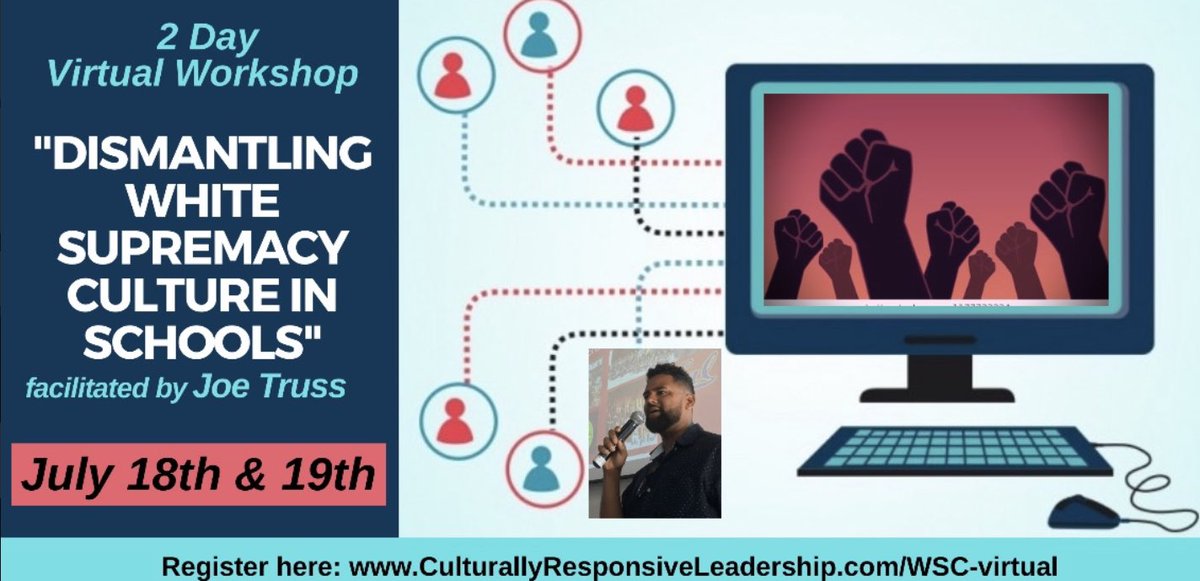Truss Leadership (@trussleadership) on Twitter photo July 18-19, I’m offering an extra workshop, on Dismantling White Supremacy Culture in Schools. We maxed out w/ 1000 antiracist educators in June. It was interactive, connecting & inspiring. Not for the white fragiles. 
Sign up. 
culturallyresponsiveleadership.com/wsc-virtual/ July 18-19, I’m offering an extra workshop, on Dismantling White Supremacy Culture in Schools. We maxed out w/ 1000 antiracist educators in June. It was interactive, connecting & inspiring. Not for the white fragiles. 
Sign up. 
culturallyresponsiveleadership.com/wsc-virtual/