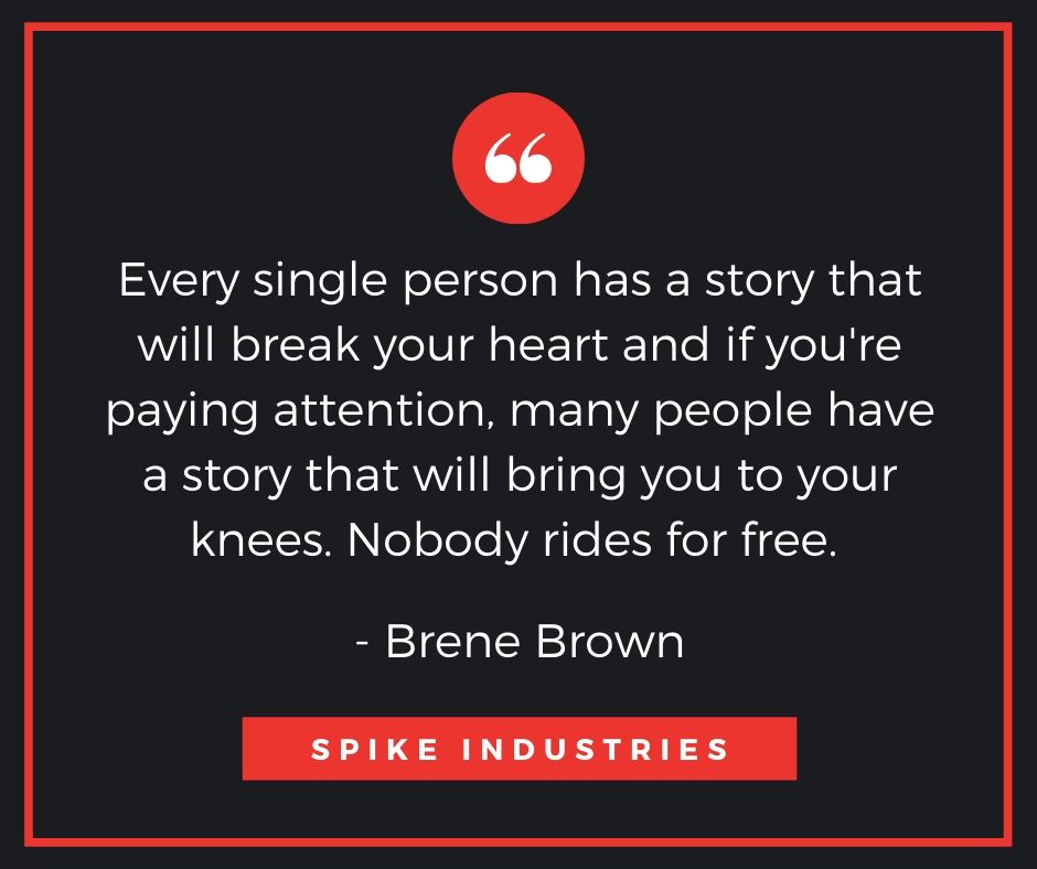I've heard some really inspiring stories from people lately. This quote from Brene Brown serves as a reminder to show compassion and empathy when speaking to strangers and new acquaintances. #QOTD #empathy #compassion