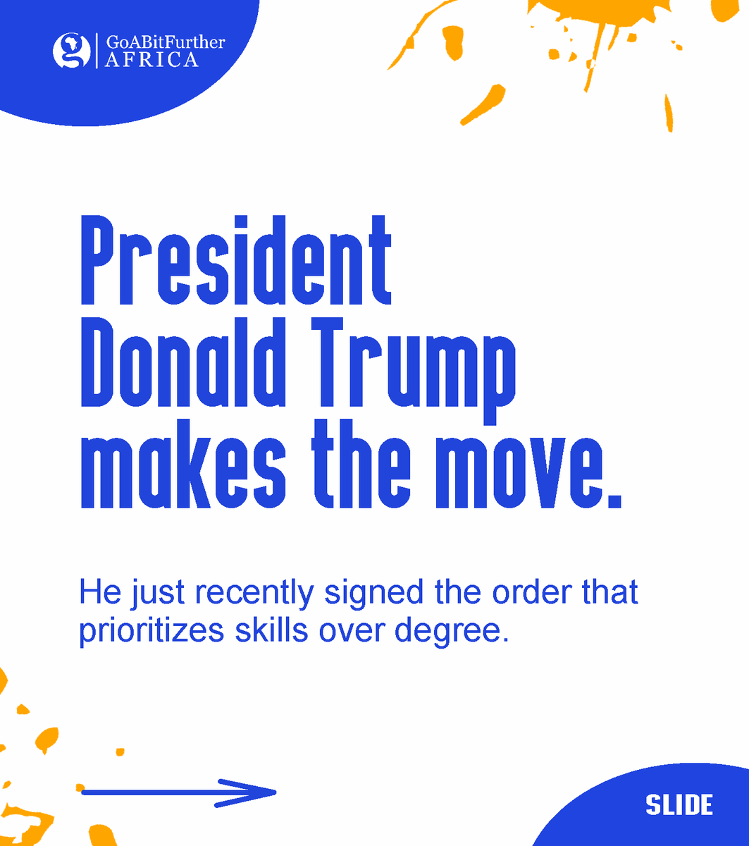 U.S. President Donald Trump makes the move. 
He just recently signed the order that prioritizes skills over college degree. #Thread 
#goabitfurtherafrica #virtualcampustour