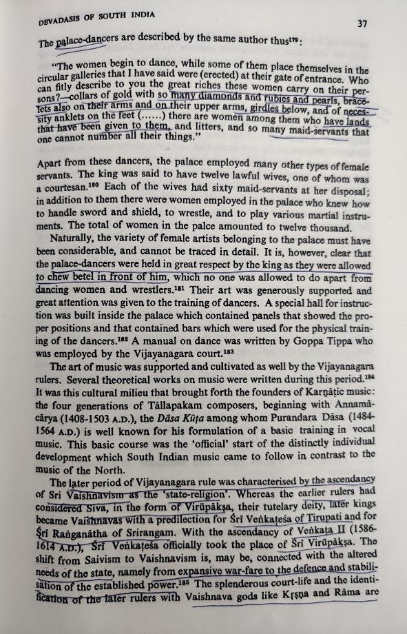 The travellogues from 16th period is evident to the respect of Temple Dancers and Court Dancers.Devdasi's role to protect evil influences on rulers and adorning his court was prominent during rulers of VIjaya nagar11/n