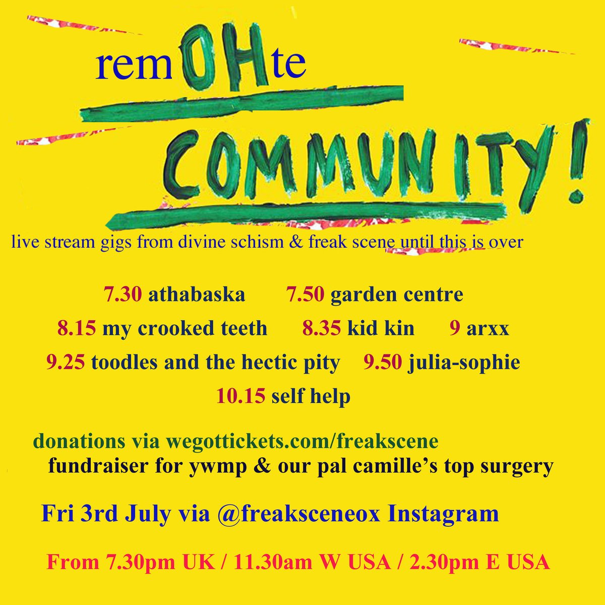 FreakSceneOx's tweet photo. Timings for our live stream gig with @DivineSchism #remOHteCommunity this Friday! It's free on our Instagram (@freaksceneox) but we're also selling tickets, with cash going to @YWMPoxford and our friend Camille's surgery fundraiser. Buy a ticket here: https://t.co/Cb20dOQTxI https://t.co/ZwEg3N070R