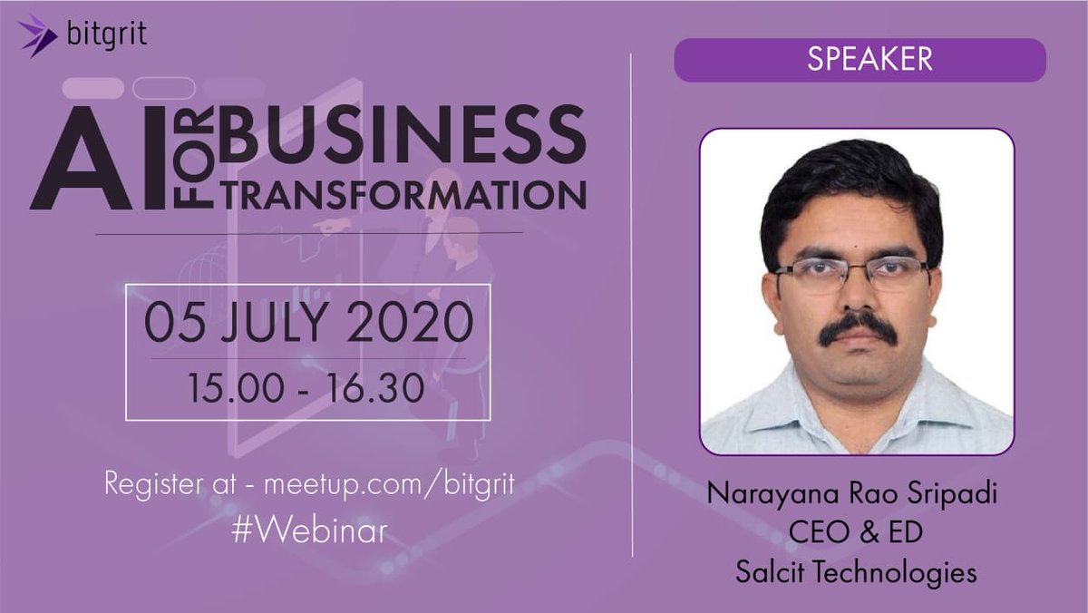 Register now at meetup.com/bitgrit to hear Mr. Narayana Rao Sripada, Founder, Salcit Technolgies talk about the role of AI in business transformation. Bitgrit, a global community of data scientists is hosting us to share our knowledge with fellow learners across the globe.