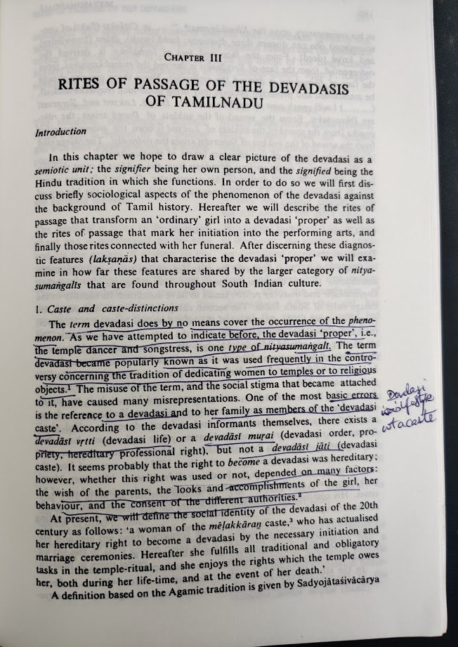 Devdasi vrtti or Devadasi Murai was not CASTE.There were two type of Devadasis:1. Tyagaraja Parambari : Rajadasis, Natana Dasis, Sannidhi Dasis2. Kamalambal Parambari, Amman Koyil Dasi (dasi of temple)4/n