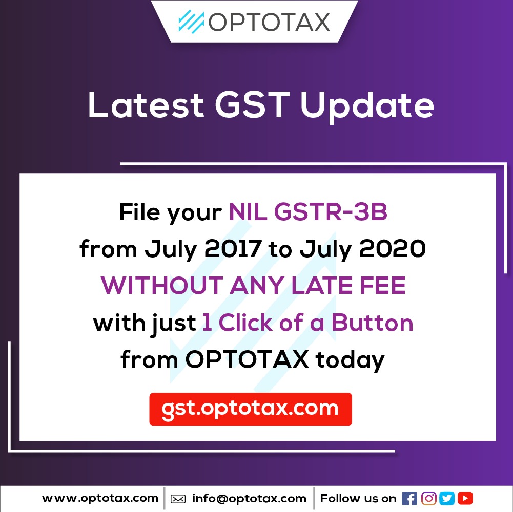 optotax_gst's tweet photo. ✅ File NIL GSTR-3B with NIL Late Fee in just 1 CLICK from Optotax
Login to Optotax today and avail this benefit!!
Follow us for more GST Updates
With Best Regards,
Team Optotax
https://t.co/glbd1ffFNL
#gst #gstupdates #optotax #nilreturn #gstreturn #gstr3b #latefee https://t.co/haq8aCEyLv