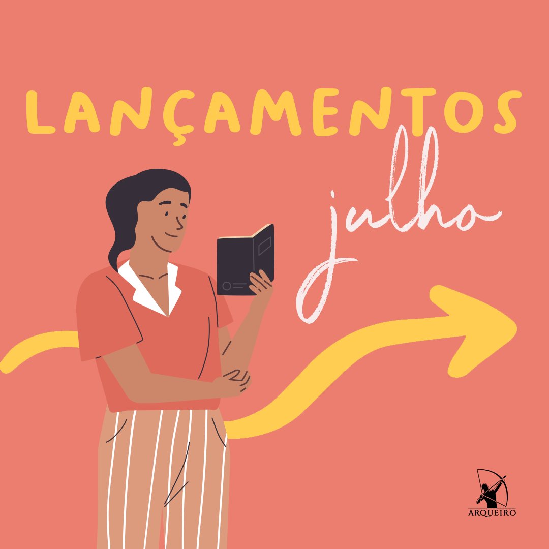 Editora Arqueiro On Twitter Julho Chegou E Com Ele Dois