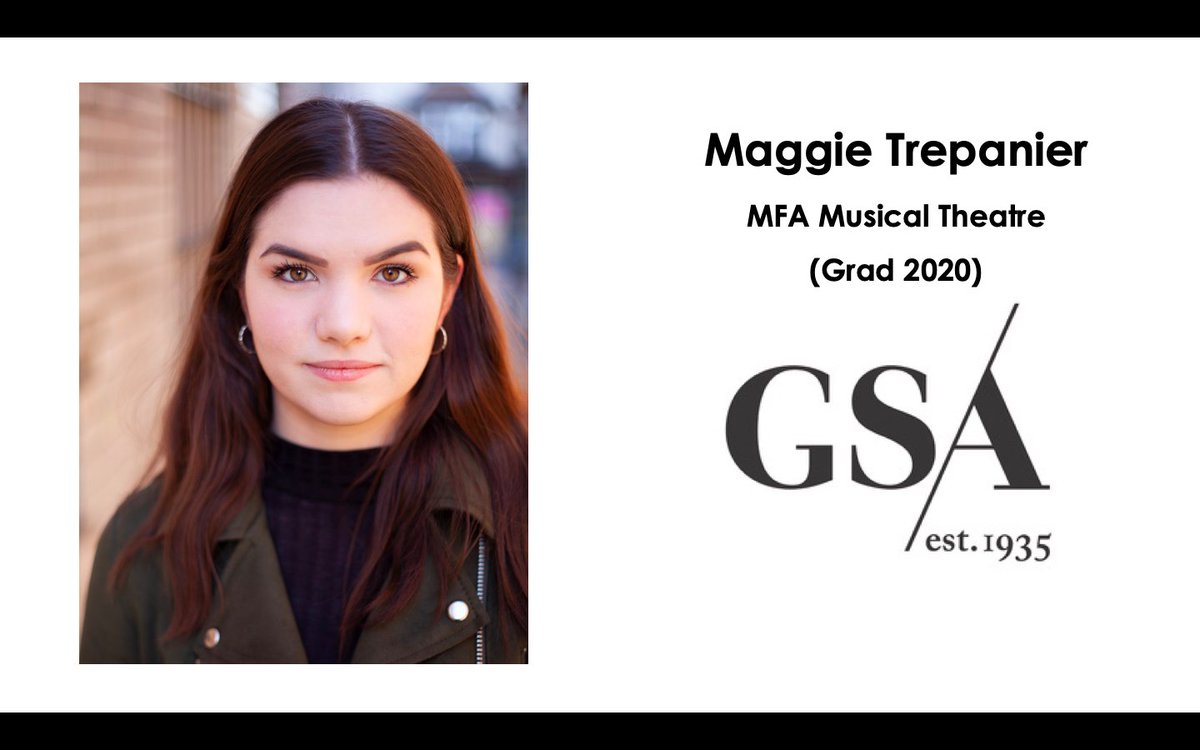 Maggie Trepanier

MFA Musical Theatre Graduate, 2020
(<a href="/The_GSA/">GSA</a>)

spotlight.com/2695-6753-3981

Showcase Link: youtu.be/E-RXRIxopYU

Visit the GSA Green Room for information and links (gsauk.org/gsa-green-room)