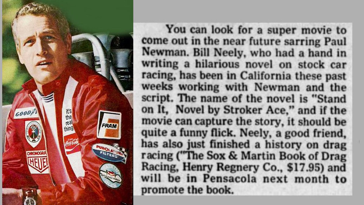 Stroker Ace was originally supposed to be a Paul Newman movie. Newman bought the movie rights to the book in 1974. Much of the book is set at the Indy 500 so Newman's film would've been IndyCar-centered. He never got around to making it before his rights lapsed.