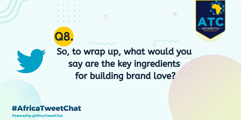 Building a Loved Brand #AfricaTweetChat