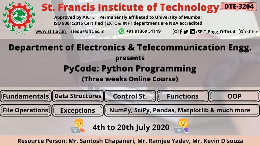 sfitborivali's tweet image. Three weeks Online Course on PyCode: Python Programming from 4th to 20th July, 2020
#Python #PythonProgramming #pycode #COURSES #onlinecourse