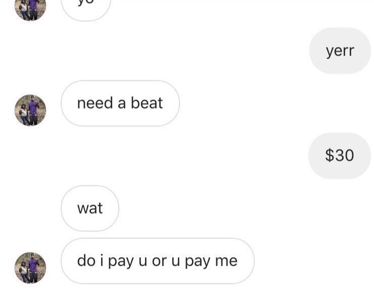 never forget the legendary “need a beat” exchange: