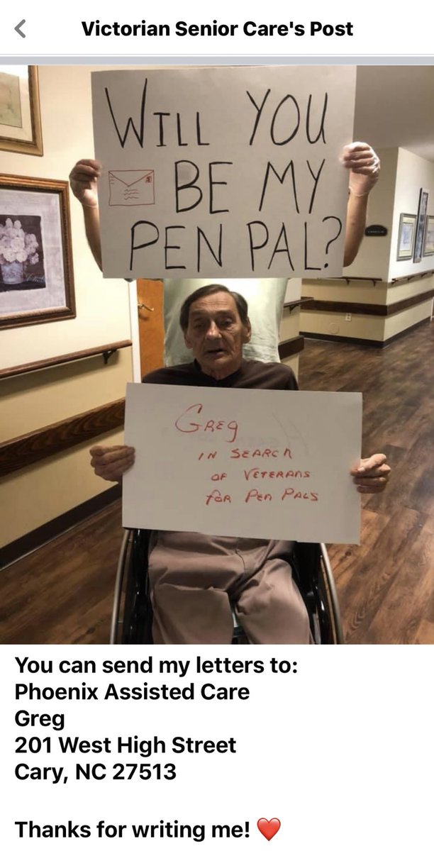 Twitter do your thing: Greg is in need of veteran pen pals. Even just a small card to drop in the mail would be good. Phoenix Assisted CareAttention: Greg201 West High StreetCary, NC 27513