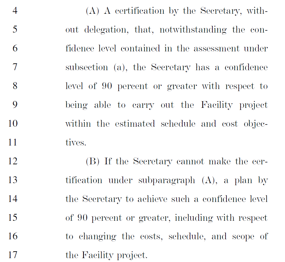 Here from the text of Rep. Cooper's amendment, is how it would be a tougher review.Secretary is the Secretary of Energy.Facility is the Savannah River Plutonium Processing Facility (the pit plant to be made from the Mixed Oxide Fuel Fabrication Facility).