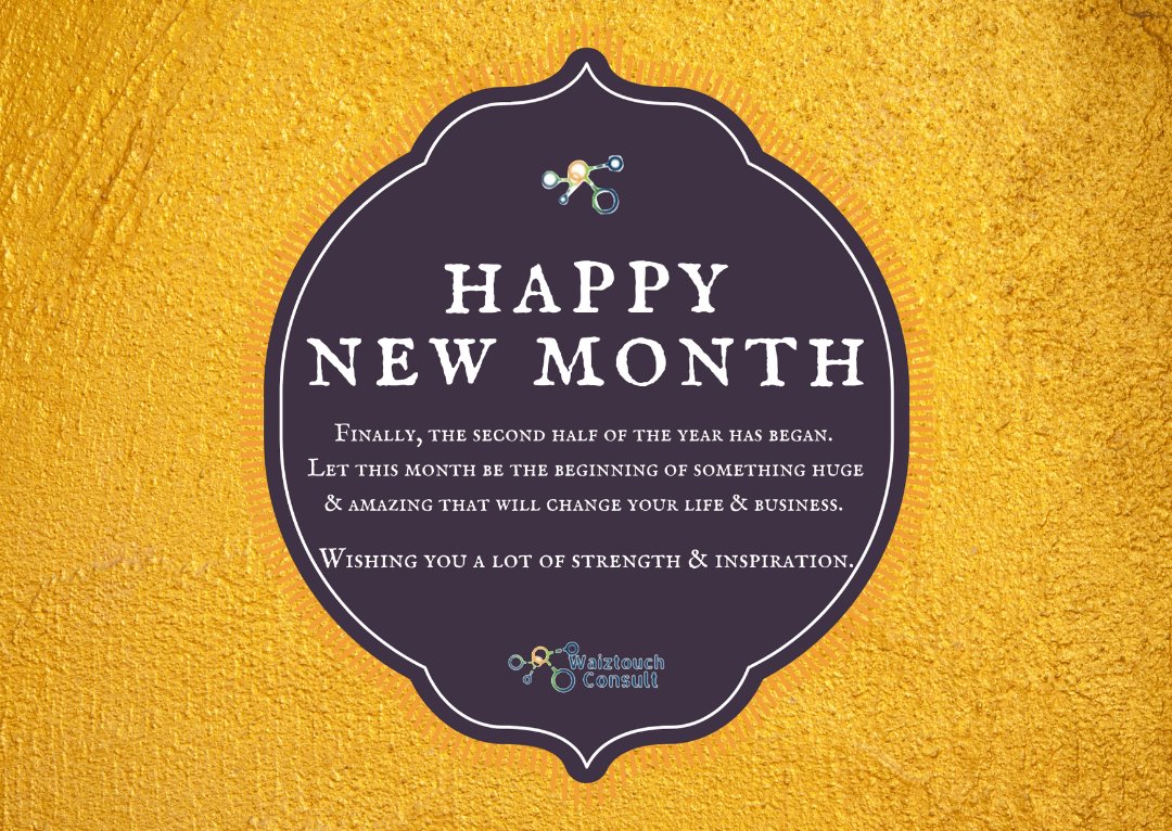 waiztouch's tweet photo. Happy New Month!

Finally, the second half of the year has began. 

Let this month be the beginning of something huge 
&amp; amazing that will change your life &amp; business. 

Wishing you a lot of strength &amp; inspiration.

#happynewmonth #waiztouch #waiztouchconsult https://t.co/CW4OcSnPLt