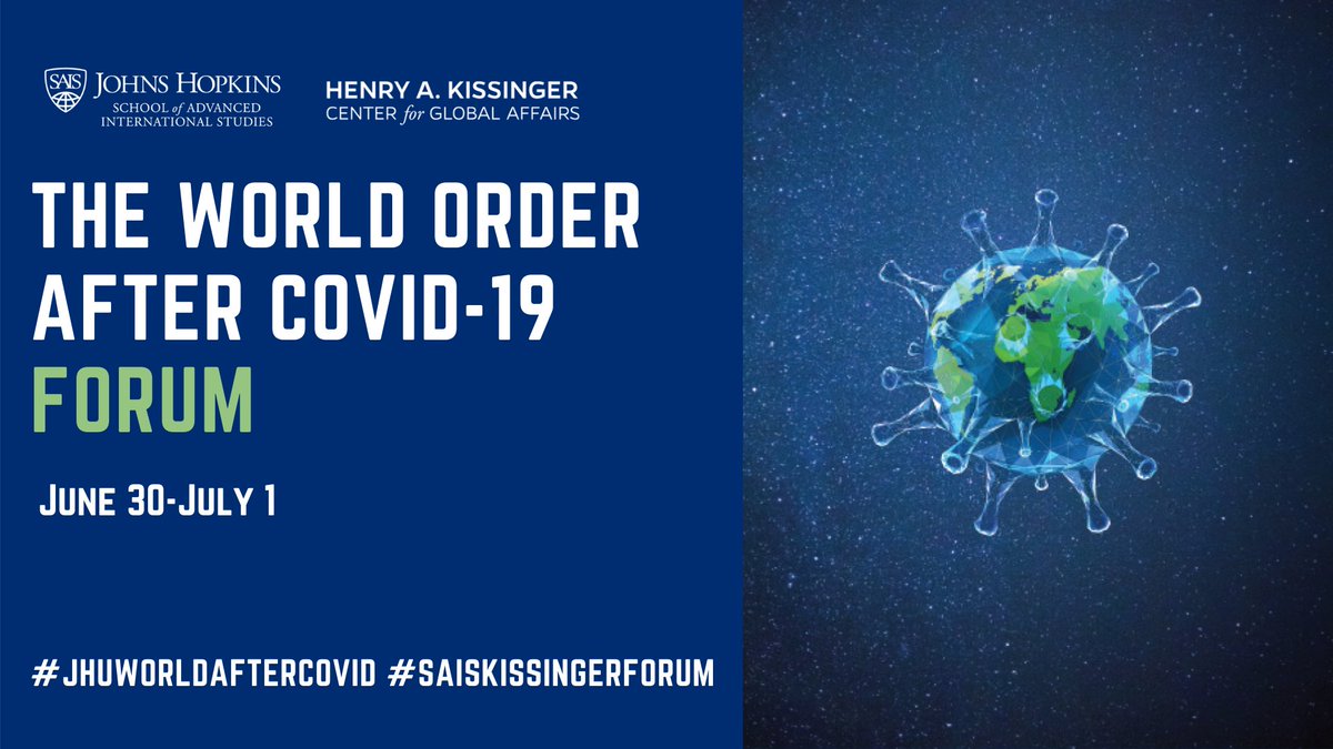 Today: join @SAISHopkins @KissingerCenter for a discussion with leading experts as they debate global trends in a post-COVID world. To learn more and register for the virtual World Order after COVID-19 Forum, visit: ow.ly/MbEs50AfE6i
#JHUworldaftercovid #SAISKissingerForum