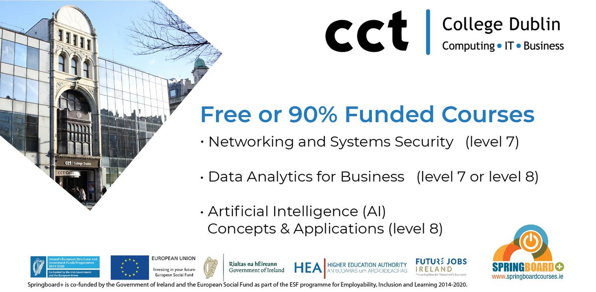 cctcollege's tweet photo. On the blog: Application now open for 2020 Springboard+ Courses at CCT College Dublin https://t.co/frulAAujYF
@SpringboardHEA
#springboardcourses #reskill #upskill
#graduateconversion
#dataanalytics #ArtificialIntelligence
#networking #systemsecurity https://t.co/WtdZr3DQOF