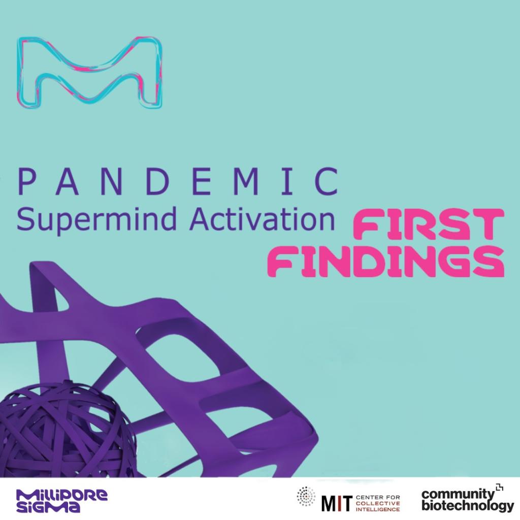 MilliporeSigma (@milliporesigma) on Twitter photo We are collaborating with <a href="/MIT/">Massachusetts Institute of Technology (MIT)</a>'s Center for Collective Intelligence & Community Biotechnology Initiative to release a report on key focus areas to combat COVID-19. Read the first findings from our collective intelligence exercise: ms.spr.ly/6013Tlqg9
#PandemicResponseCoLab We are collaborating with <a href="/MIT/">Massachusetts Institute of Technology (MIT)</a>'s Center for Collective Intelligence & Community Biotechnology Initiative to release a report on key focus areas to combat COVID-19. Read the first findings from our collective intelligence exercise: ms.spr.ly/6013Tlqg9
#PandemicResponseCoLab