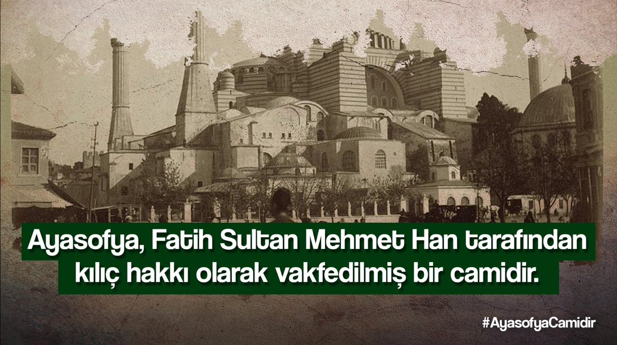Ayasofya, kılıç hakkıdır. #AyasofyaCamidir
