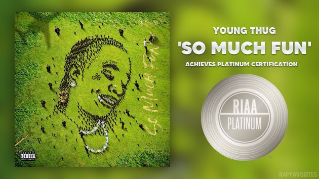 Young Thug has officially earned his first platinum album with 'So Much Fun' So Much Fun has spent 44 weeks on the Billboard 200 and has never left the chart once.