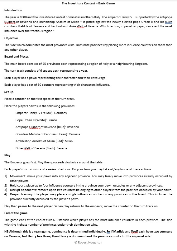 6  #MAMG20 - I use this model of pope vs emperor in a basic teaching game to introduce students to the Investiture Contest. 3 players a side, simple mechanics, the goal is to have more influence in northern Italy than your opponents. It helps with places and characters.