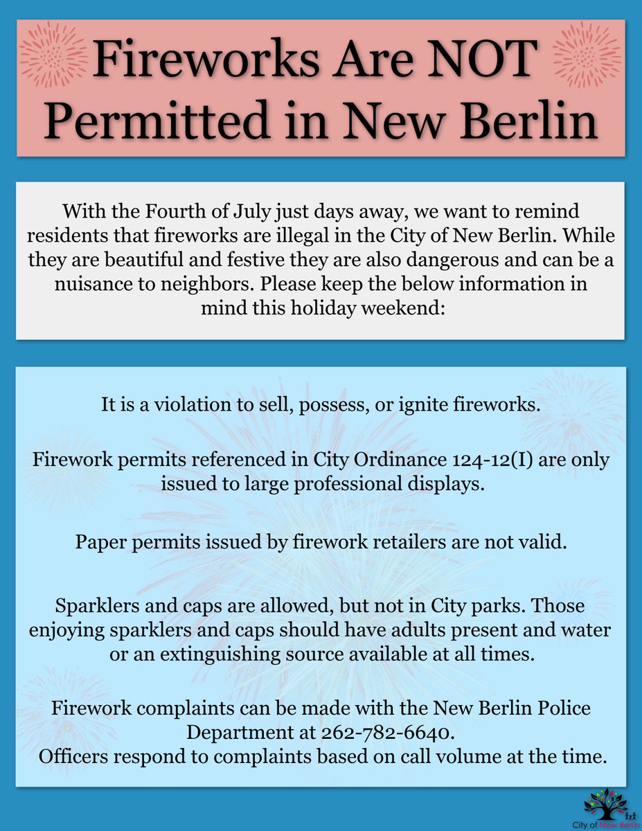 City Of New Berlin Please Review Our Flyer On Fireworks In The City Of New Berlin They Are Not Allowed We Hope Everyone Has A Safe And Fun Holiday Weekend