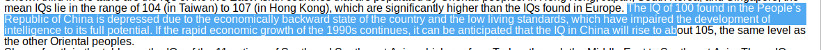 The authors explain, somehow circularly, that the IQ of China is lower than that of the other "oriental peoples" because of "economically backward state of the country and the low living standards" (later IQ is the independent variable to explain economic development).