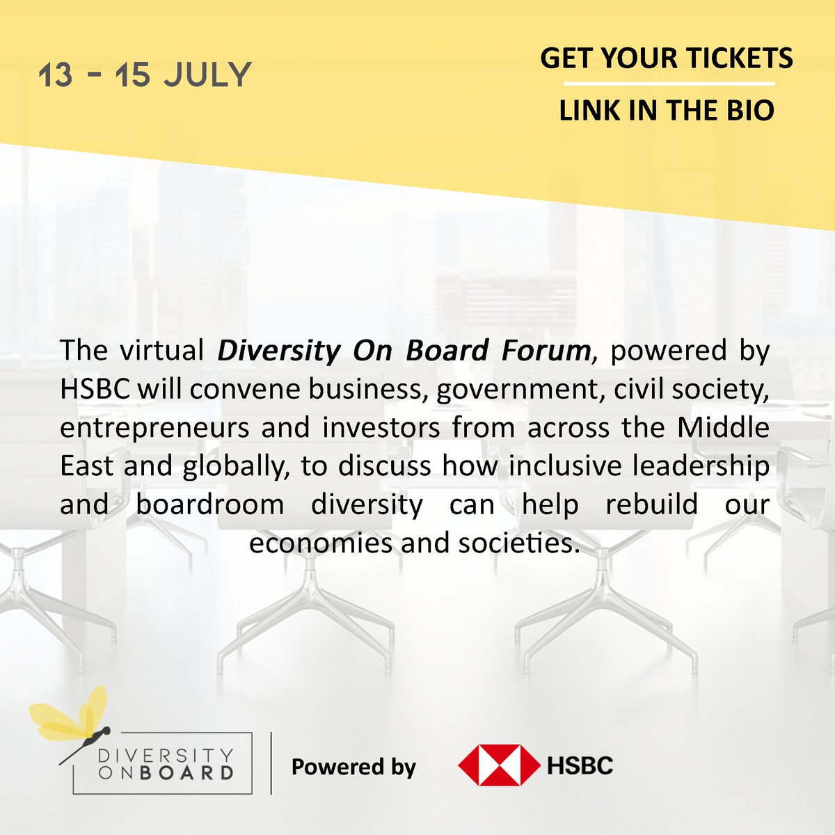 DiversityBoard's tweet photo. The virtual Diversity On Board Forum, powered by HSBC, will be held on 13-15 July 2020. Click the link to get your tickets: https://t.co/x69VrxTGHb

#diversityonboard #Getonboard #MENAWomen #MENALeaders #MENA #executiveboards #boardofdirectors https://t.co/WUg0WjAEk7