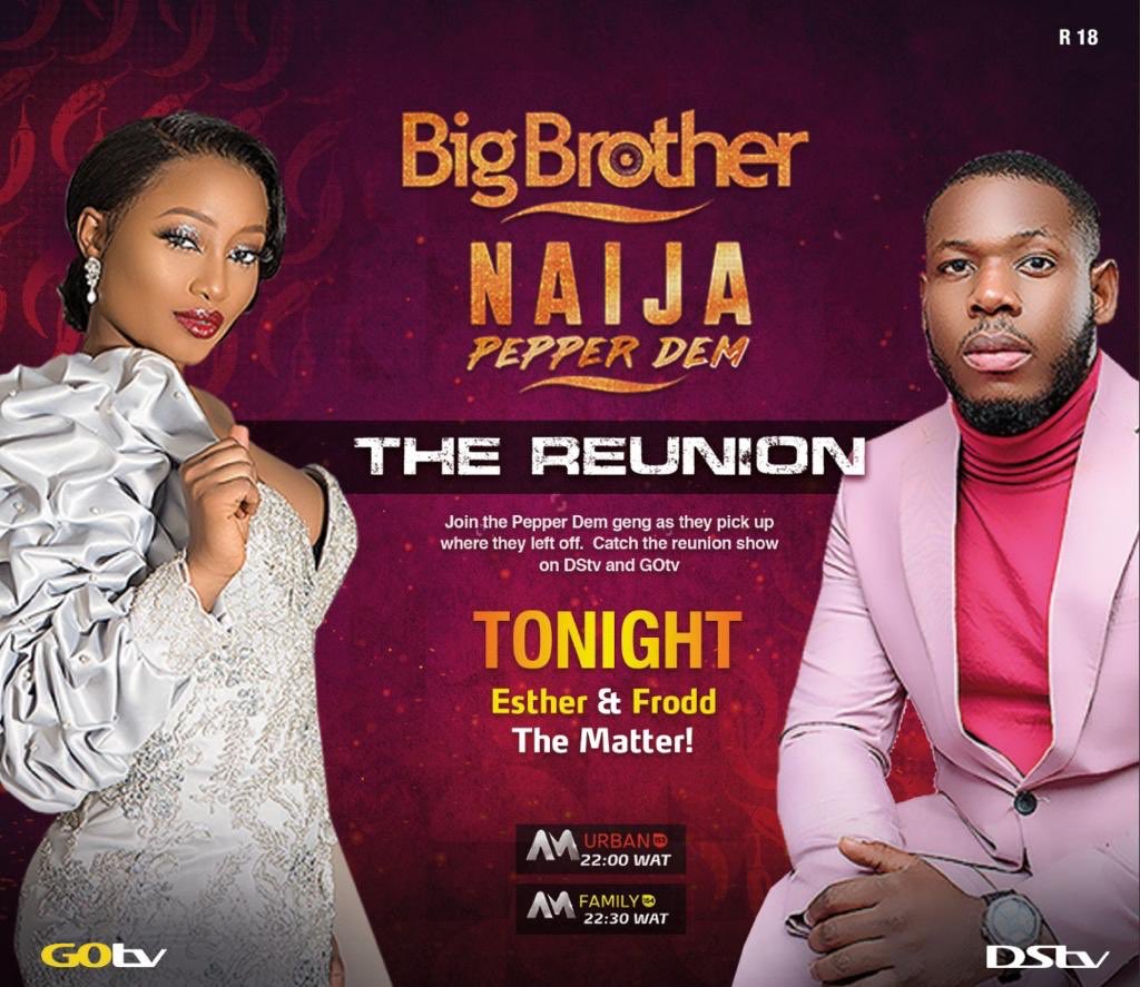 BBNaija's tweet photo. The #Frodster 🚢

There has been a lot of speculation:

❤️ If you think Esther did not like Frodd.

🔁 If you think we should all just drink water and mind our business 💆🏾‍♀️

More on the #BBNaijaReunion: https://t.co/9eSJTgZohB

AM Urban at 10 PM
AM Family at 10.30 PM https://t.co/tC83ltjlPG