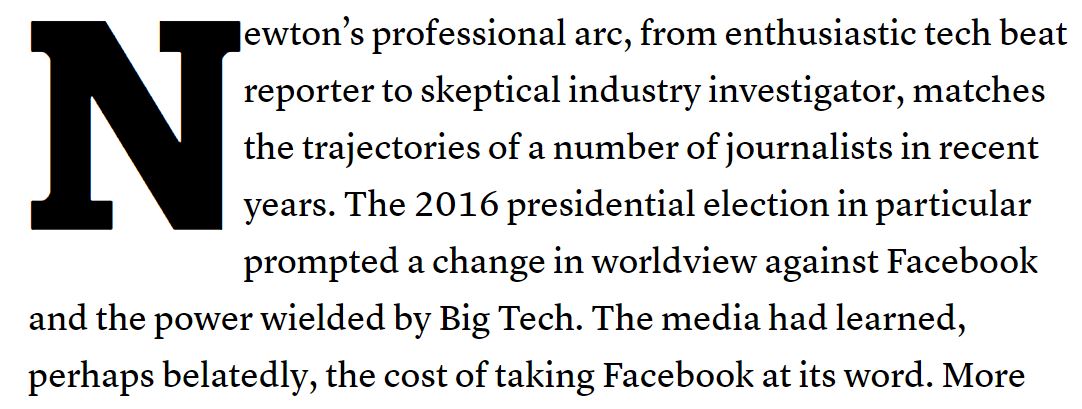 what if I told you that Facebook is the norm and not an exception, CEOs and comms people lie constantly, and greasy access journalism is everywhere in tech? https://www.cjr.org/special_report/reporting-on-facebook.php