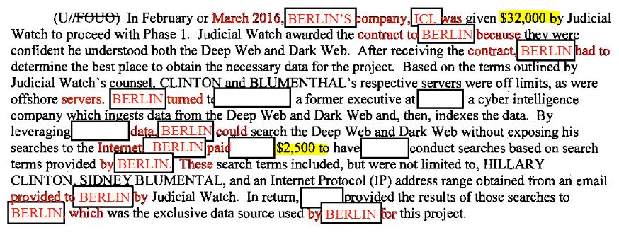 30\\Berlin’s company (ICI) was paid $32,000 by Judicial Watch. ICI paid the investigator who searched the Dark Web for evidence of Blumenthal and HRC’s emails $2,500.