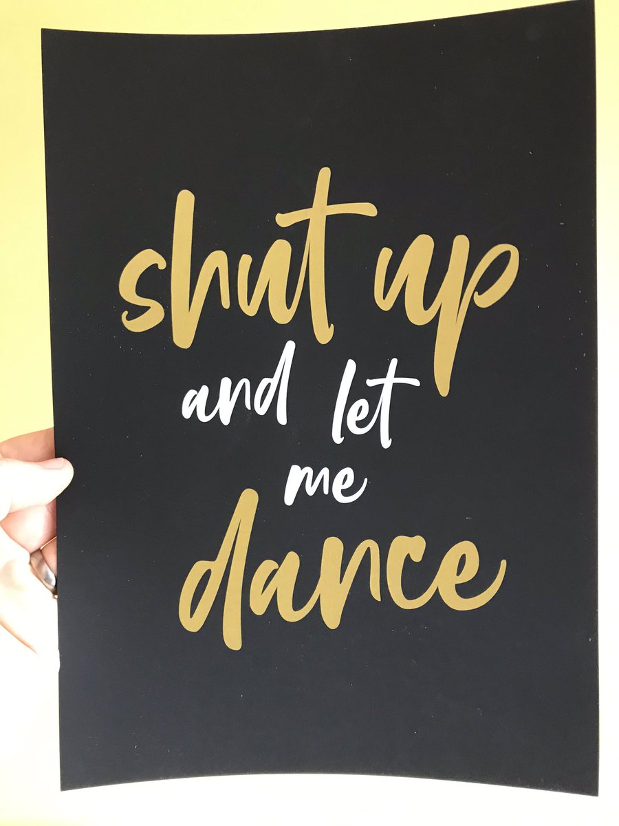 Special edition version of my shut up and let me dance print being added to Etsy later.

This is printed with gold and white ink on a high quality black card.

Only two available (for now)!