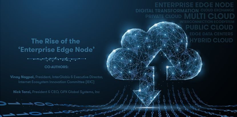 MJMorrisroe's tweet photo. The Rise Of The Enterprise Edge Node: White Paper | GPX Global Systems Inc. https://t.co/MCjHxJSQpI @InterGlobix @InterGlobixMag @PTCouncil @gpxglobal @capacitymedia @dataeconomy #GPXEnterpriseEdgeNode #Cloud #DataCenter #Interconnection #PTC #InterGlobix #EdgeDataCenter https://t.co/B5xTMrBs2N