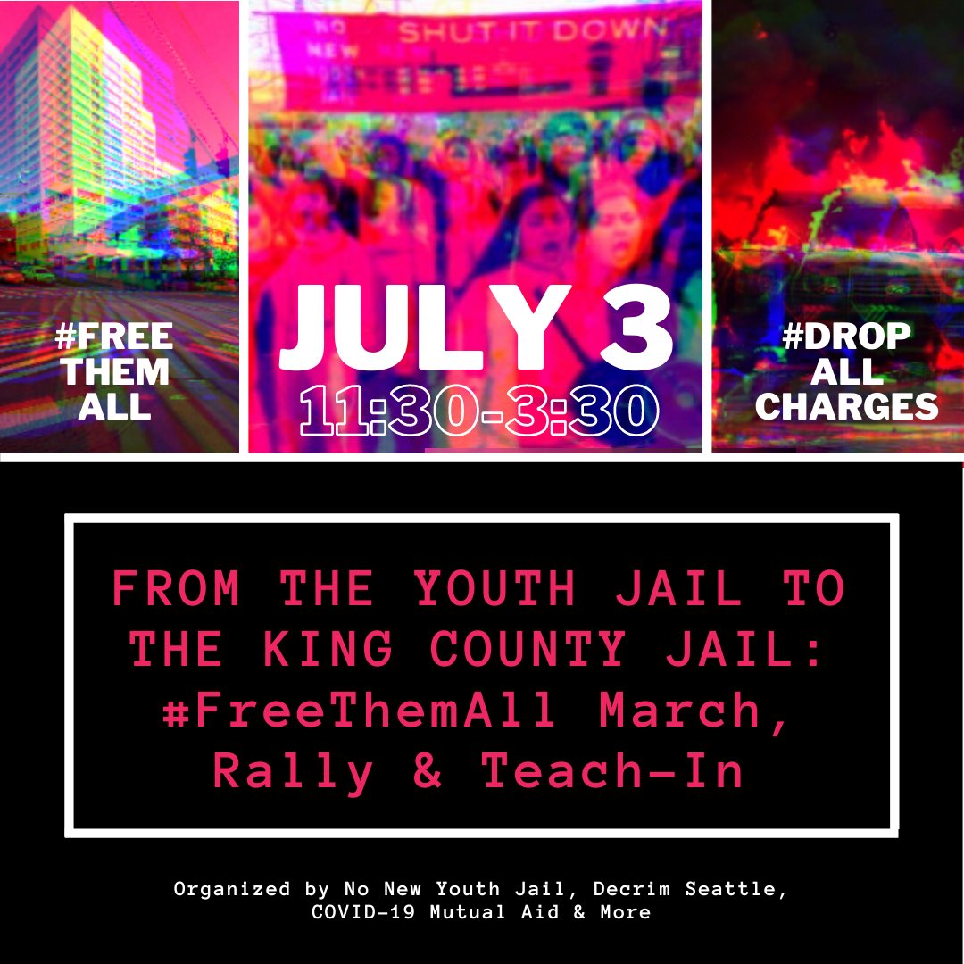 Come thru!! July 3 from 11:30-3:30! From the youth jail to King County Jail, #FreeThemAll March, Rally, and Teach-In 🖤 #DefundSPD #DropAllCharges #NoNewYouthJail #ShutdownNWDC more details on FB and IG.