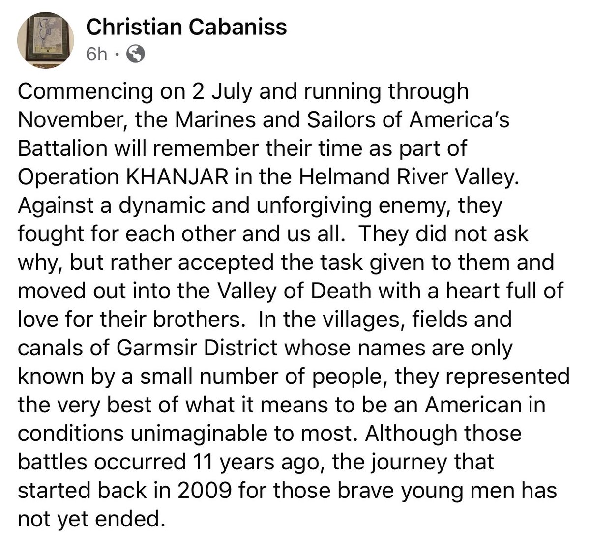 10. Every year since July 2, 2009, Marine Col. Christian Cabaniss, now retired, writes a letter to the Marines of 2nd Battalion, 8th Marine Regiment. Here’s this years letter.