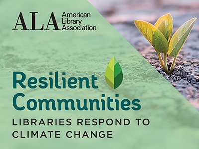 ALALibrary's tweet image. Concerned about our planet? Time for your library to get involved. Apply by 8/28 to be part of the Resilient Communities: Libraries Respond to Climate Change pilot program. bit.ly/3ij42Rn #programminglibrarian @ALA_PLA @ALA_ACRL @SustainRT