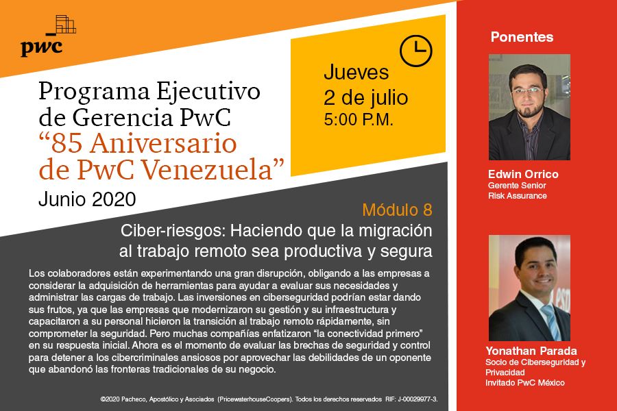 Este jueves #2julio @3d0rr y Yonathan Parada (Invitado PwC México) conversarán sobre "Ciber-riesgos: Haciendo que la migración al trabajo remoto sea productiva y segura" en el #PwCVenezuelaProgramaGerencial.
Link de inscripción módulo 8: https://t.co/3IB7nUHJtz https://t.co/RcPQSHwgT3