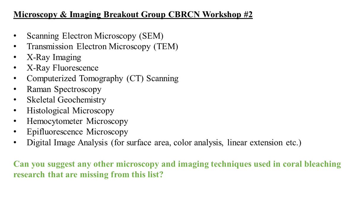 RowanMclachlan2's tweet photo. Time to ask the audience! I am a member of the "Microscopy & Imaging" breakout group as part of the #Coral #Bleaching Research Coordination Network (#CBRCN) Workshop on Sample Archiving (@CoralBleachRCN). Are we missing any important techniques?π€ https://t.co/IFpYVktEle
