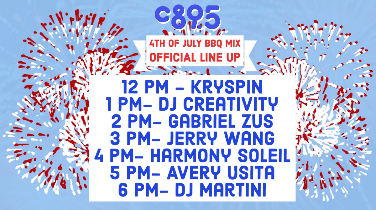 C89.5 Public Radio (@c895radio) on Twitter photo Happy 4th of July and BBQ Mix Day! Here is the full line up, kicking off with <a href="/djkryspin/">Kryspin</a> at noon and rolling through 7pm with Team Drive at 5 setting the soundtrack! Listen for sets from <a href="/djcreativity32/">DJ CREATIVITY™</a>, <a href="/GabeMines/">Gabe</a>, <a href="/TheJerryWang/">Jerry Wang</a>, <a href="/HarmonySoleil/">sounders🌟🌟soleil</a>, <a href="/averyusita/">avery</a> and DJ Martini! Happy 4th of July and BBQ Mix Day! Here is the full line up, kicking off with <a href="/djkryspin/">Kryspin</a> at noon and rolling through 7pm with Team Drive at 5 setting the soundtrack! Listen for sets from <a href="/djcreativity32/">DJ CREATIVITY™</a>, <a href="/GabeMines/">Gabe</a>, <a href="/TheJerryWang/">Jerry Wang</a>, <a href="/HarmonySoleil/">sounders🌟🌟soleil</a>, <a href="/averyusita/">avery</a> and DJ Martini!