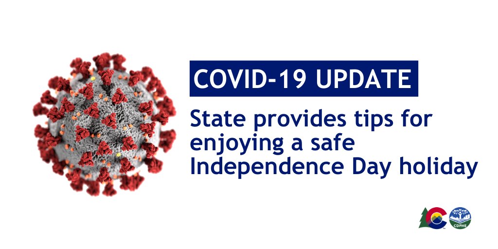 CDPHE's tweet photo. As Coloradans get ready to celebrate Independence Day weekend, state officials ask everyone to continue acting responsibly to limit the spread of COVID-19 and to follow all fire restrictions. 

Press release: https://t.co/bONx0k7BMB https://t.co/ahsWdBAAEr