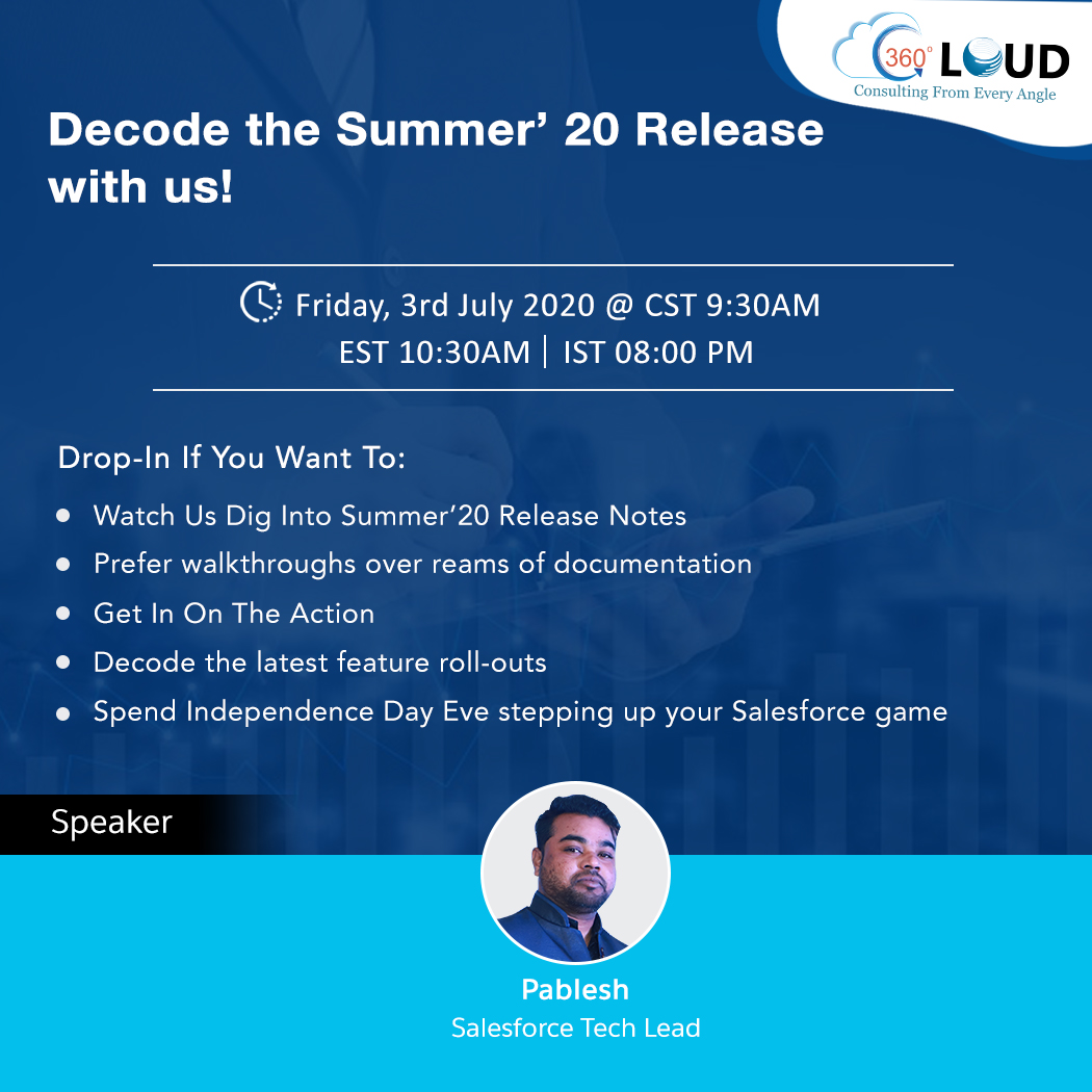 360degreecloud's tweet photo. Want in on the action?
Decode the Summer’ 20 Release with us on the 3rd July 2020 CST 9:30 AM | EST 10:30 AM | IST 08:00 PM

Register NOW: https://t.co/y325KmB3pd https://t.co/c8QpON41Ru