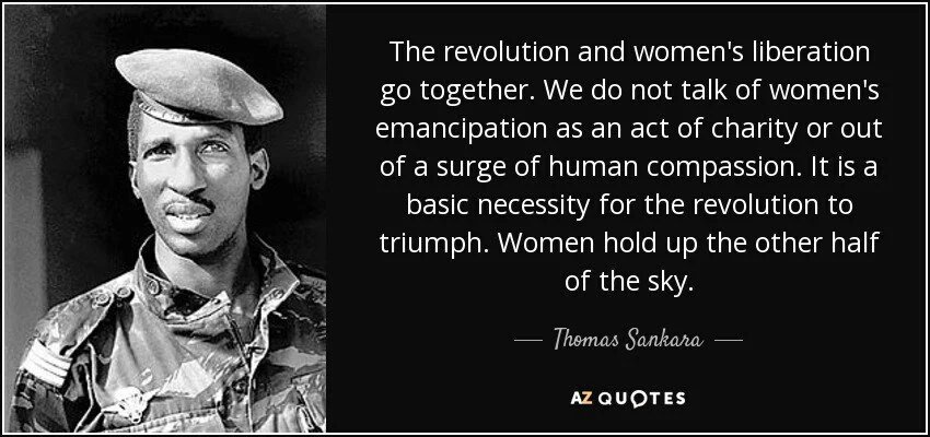 Thomas Sankara empowered women politically and economically. He also appointed them into his Government. His Government planted 10 million trees through 200,000 planters to tackle desertification.He redistributed land to poor people.