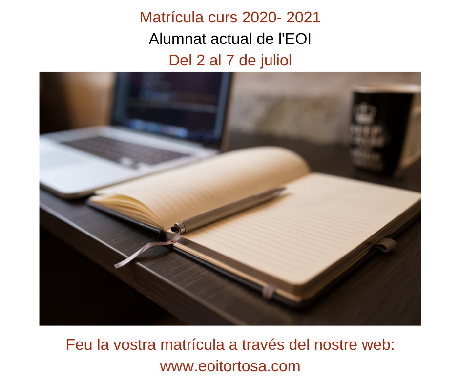 Matrícula oberta per al curs 2020-2021 (alumnat actual que continua els seus estudis): bit.ly/matriculaEOI
