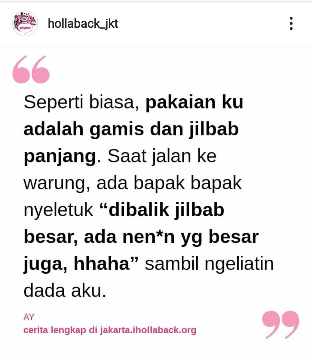 Coba lo baca pengalaman korban di IG/website @hollaback_JKT banyak yang pakai pakaian tertutup semua tapi tetap saja dilecehkan.

Orang pakai cadar sampai bayi aja ada yang jadi korban. Gak usahlah nyalah-nyalahin korban, jahat bgt. Udah tau beban mereka udah banyak banget 😠😭