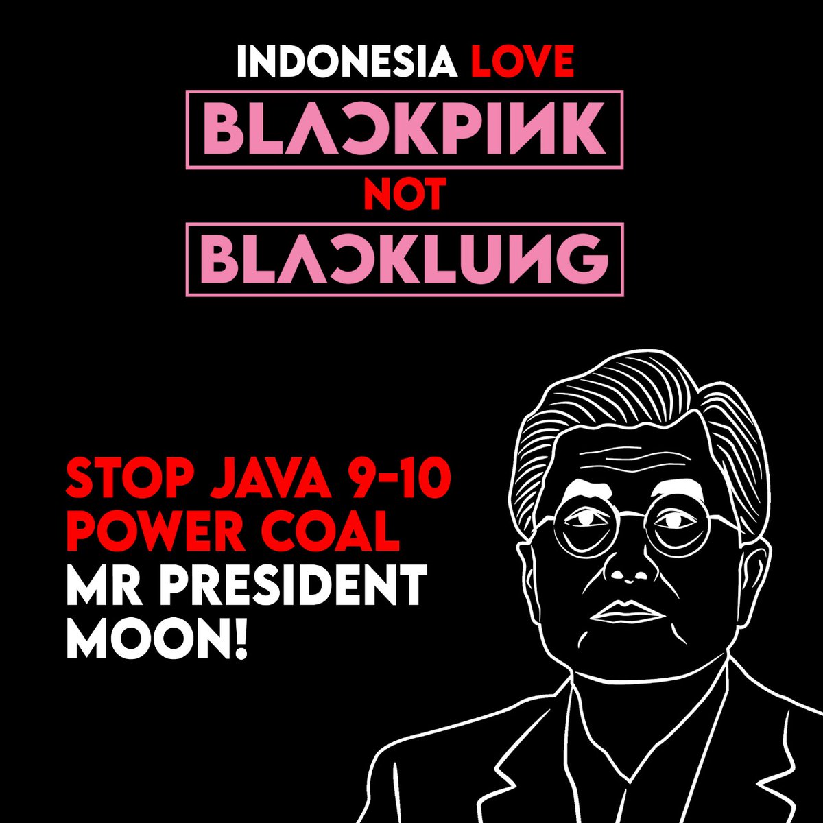 BLACKPINK YES, BLACK LUNG  NOOOOO. 

#BantenPollutionStory
#TransformingEnergy
#CleanIndonesia