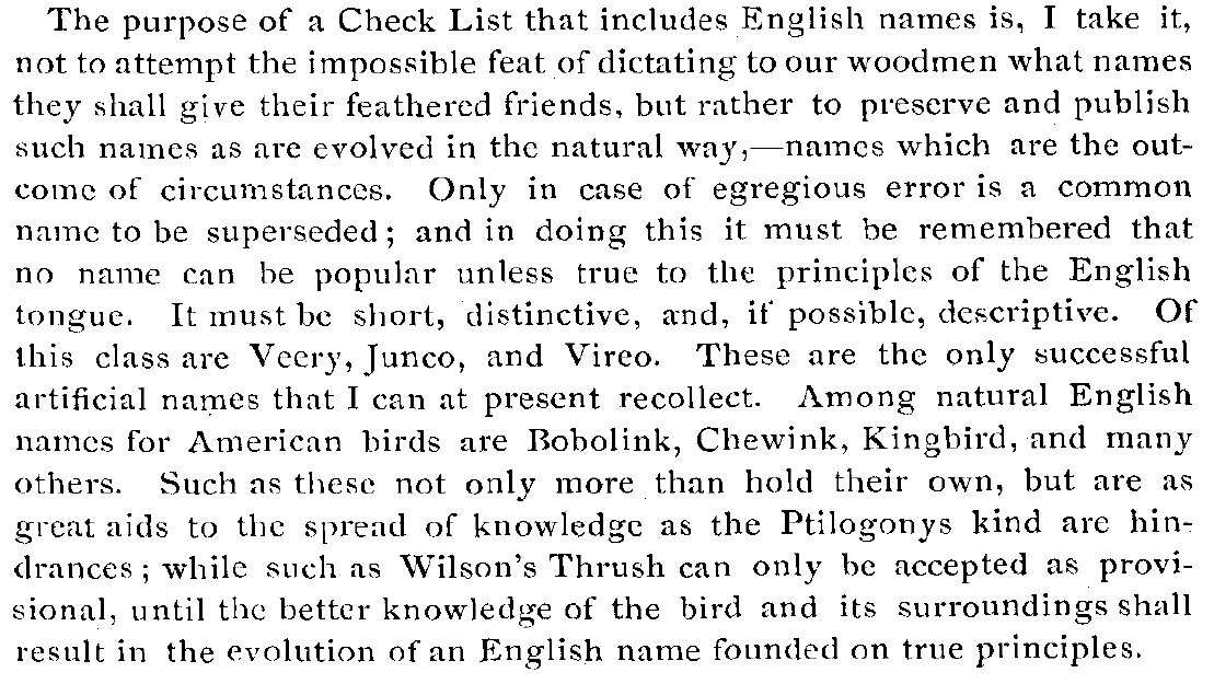 Seton made a case that what matters is what people actually call the bird, and mentions popular revolts against standardized common names, many eponymous, in favor of colloquial names. I think I would've liked Seton, especially compared to David Starr Jordan.