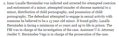  #Justice PUERTO RICOMan ARRESTED For Attempted Coercion & Enticement Of A Minor & Child Pornography[alleged] #CSE Isaac Lasalle Hernández @TraffickStop  https://tinyurl.com/y8hpr4fx&nbsp;