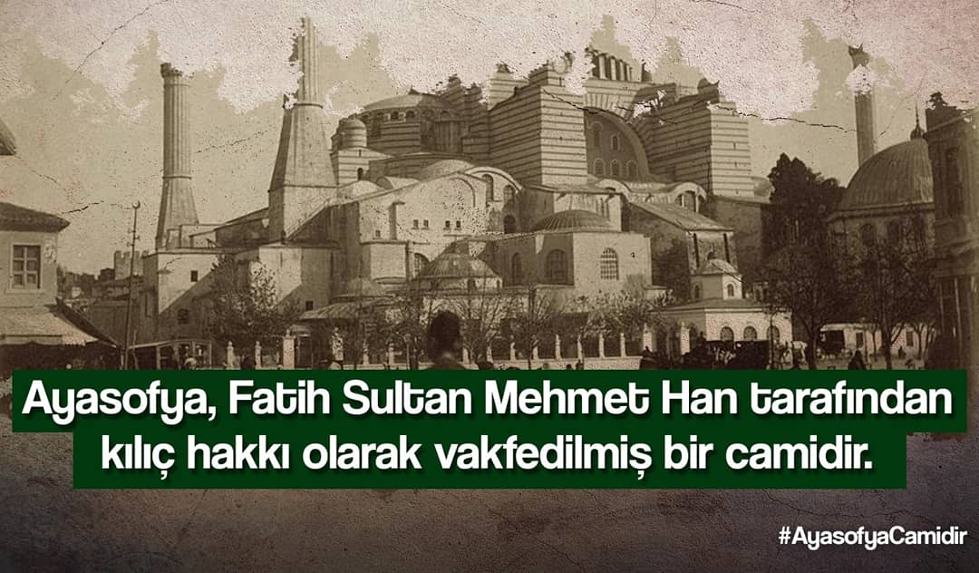 Ayasofya Fatih Sultan Mehmet Han tarafından kılıç hakkı olarak vakfedilmiş bir camidir.
Cami olarak ibadete açılması Müslümanların analarının ak sütü gibi hakkıdır.
#AyasofyaCamidir
