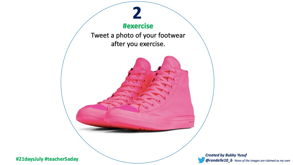 Thanks to *everyone* that got involved with yesterday's activity. Phenomenal response!Day 2  #21DaysJuly  #exercise  #teacher5aday Tweet a photo of your footwear after you exercise. @JulesDaulby  @YinkaEwuola  @amyjeetley  @amyjv  @lenabellina  @KathyKelliott  @MrEFinch  @nfordteacher