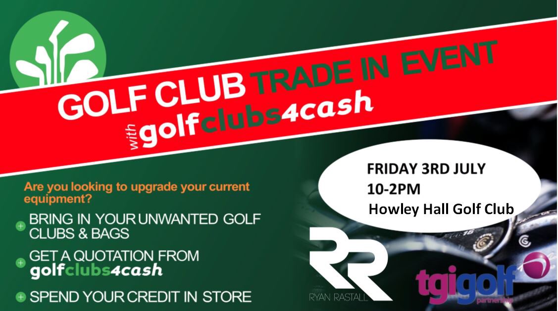 RRastall's tweet photo. Final reminder for tomorrow’s @golfclubs4cash event @HowleyGC 10am-2pm! See you there😀 https://t.co/Cao2wpC1vZ
