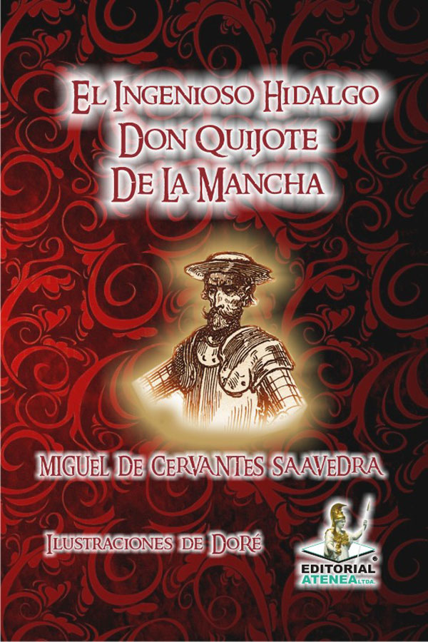 editorialatenea's tweet photo. El Ingenioso Hidalgo Don Quijote De La Mancha: Parodia d las novelas d caballería considerada la obra cumbre d la lengua española y la más importante d todos los tiempos. Catalogada “como el mejor trabajo literario jamás escrito”.Es la obra más editada y traducida de la historia. https://t.co/BOxzvSVNFg